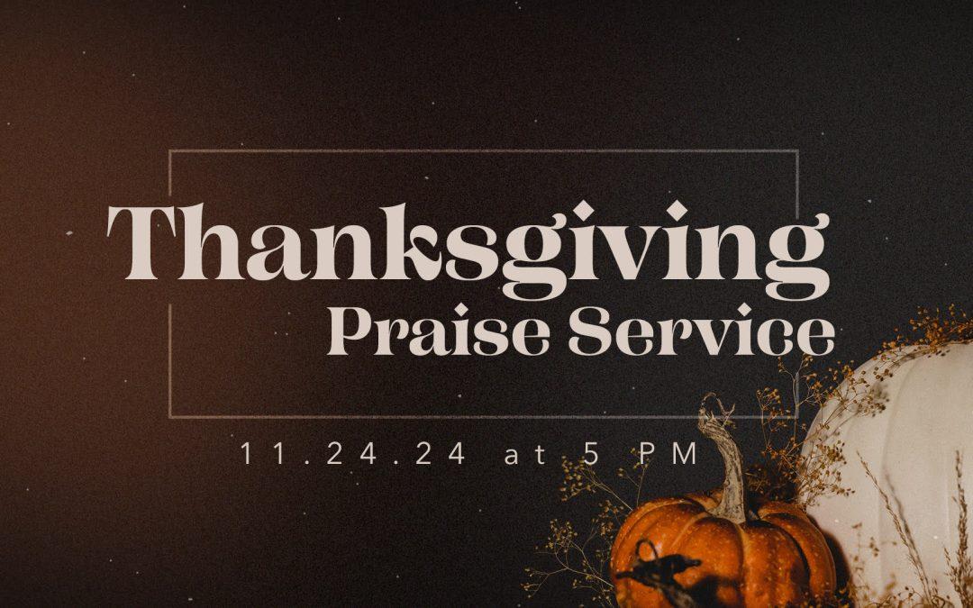 Thanksgiving Praise Service